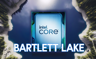 英特尔计划推出Bartlett Lake处理器：沿用旧有接口，让主板更长寿