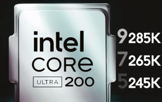 英特尔酷睿Ultra 200K首发最终版本确认：共五款，TDP更高250W